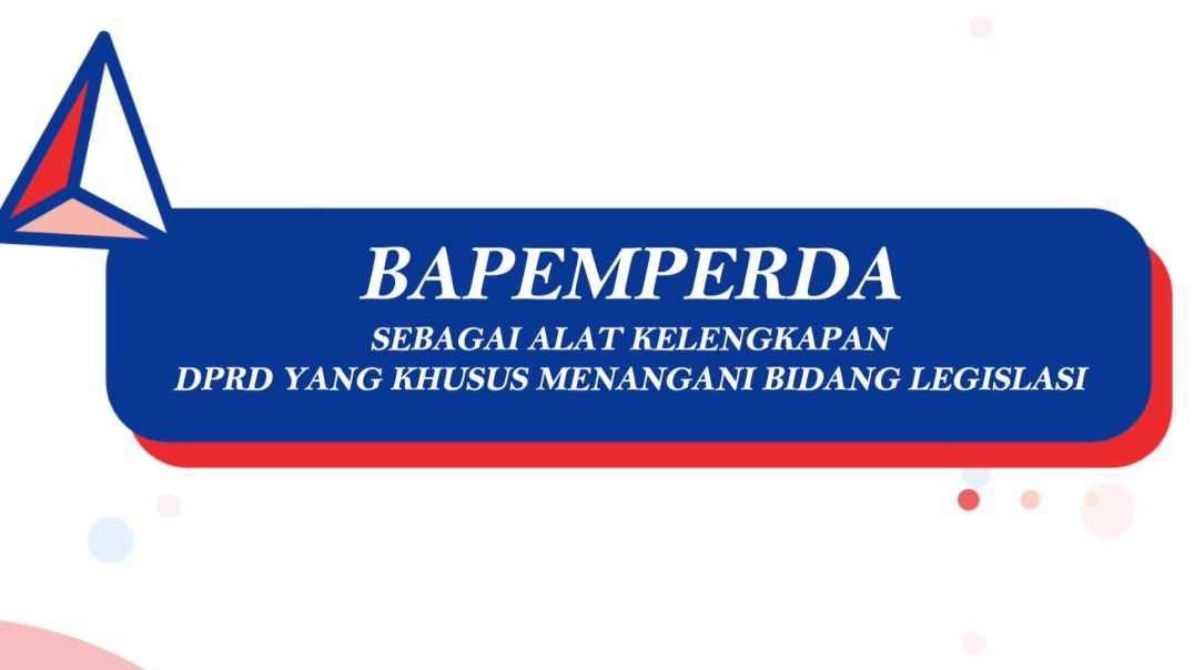 BAPEMPERDA SEBAGAI ALAT KELENGKAPAN DPRD YANG KHUSUS