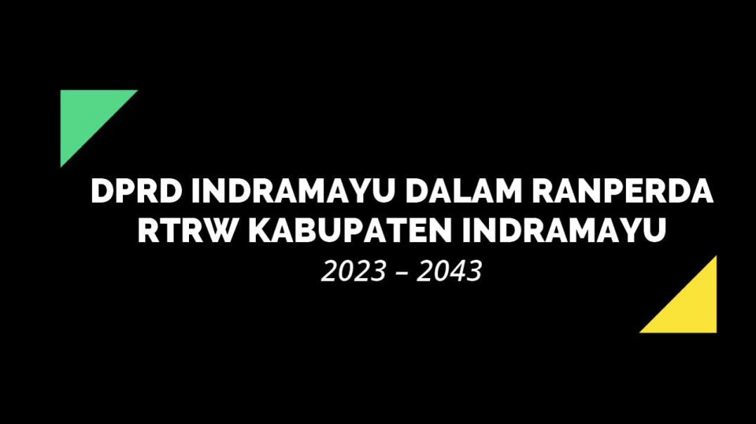 Ranperda RTRW Kabupaten Indramayu 2023 – 2043